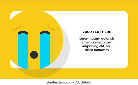 Loudly Crying Face Emoji vector illustration. Love concept. Gift card note / Thank you note template with text box. A sad face with tears streaming down both cheeks