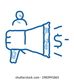 loudspeaker announcement of money sketch icon vector. Hand drawn blue doodle line art loudspeaker announcement of money sign. isolated symbol illustration