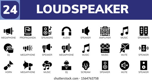 loudspeaker icon set. 24 filled loudspeaker icons.  Collection Of - Megaphone, Propaganda, Speakers, Audio, Speaker, Amplifier, Music, DJ, Mute, Horn, Scream icons