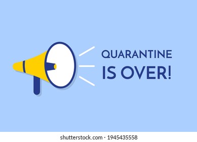 Loudspeaker message quarantine is over. On blue background horizontal banner. Stock vector illustration.