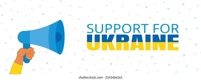 loudspeaker sign with text support for Ukraine. horizontal web banner for social networks. Poster support for Ukraine. Volunteering Help Ukrainian Refugees. Ukraine needs help. volunteer movement 2022