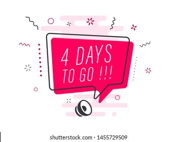 Loudspeaker with text '4 days to go' on Quick Tips badge. Business concept for new ideas creativity and innovative solution. File has clipping path.