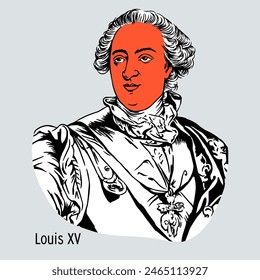 Louis XV - king of France from the Bourbon dynasty. Hand drawn vector illustration