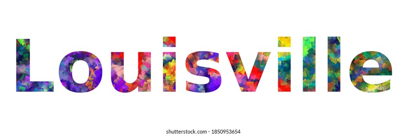 Louisville. Colorful typography text banner. Vector the word louisville design
