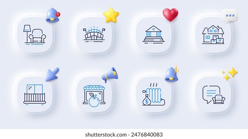 Lounge place, Balcony and Home moving line icons. Buttons with 3d bell, chat speech, cursor. Pack of Radiator, Court building, Sports arena icon. Market, Armchair pictogram. Vector