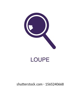 Loupe element in flat simple style on white background. Loupe icon, with text name concept template