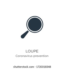 Loupe icon vector. Trendy flat loupe icon from Coronavirus Prevention collection isolated on white background. Vector illustration can be used for web and mobile graphic design, logo, eps10