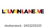 Louvain la Neuve in the Belgium emblem. The design features a geometric style, vector illustration with bold typography in a modern font. The graphic slogan lettering.