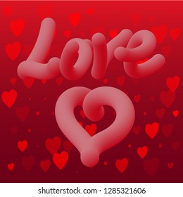 Love  3D text . Decorative background with lots of  hearts . Vector illustration. Happy Valentines Day.