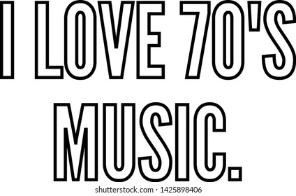 I love 70's music outlined text art