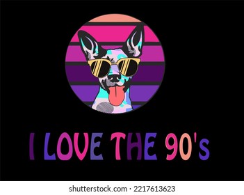 I love the 90's, 90's dog