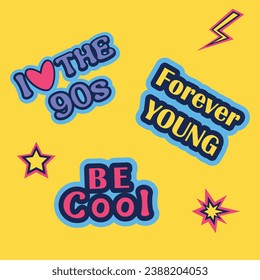I love the 90s, forever young, be cool, text stickers with words from the 90s on a yellow background, bright stickers, nostalgia. Vector illustration.