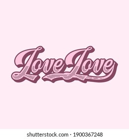 Love abstract typography,Graphic design print t-shirts fashion,vector,poster,card