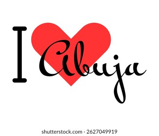 I love Abuja, city of Nigeria. Hand drawn letters with red heart. Vector illustration lettering, modern design for print t shirt, banner, poster, sticker or label.