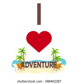 I love Adventure. Travel. Palm, summer, lounge chair Vector flat illustration