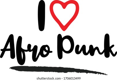 I Love Afro Punk Calligraphy Phrase, With Red Heart Symbol On White Background. 