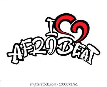 I Love Afrobeat lettering design. Illustration for badge, icon, label or logotype. Template for banner, background, sign.