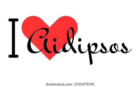 I love Aidipsos, city of Greece. Hand drawn letters with red heart. Vector illustration lettering, modern design for print t shirt, banner, poster, sticker or label.