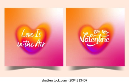 Love Is In The Air And Be My Valentine Message On Gradient Blurry Heart Illusion Background In Two Options.