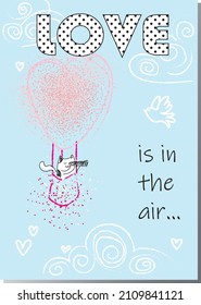 love is in the air! Beautiful vector designed card for Valentine`s day and other selebrations. For girlfriend, boyfriend, wife, husband, for couples etc. Cute decorative illustration to your valentine