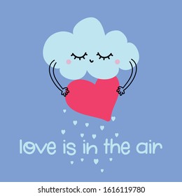 Love is in the air - cute Cloud decoration with hearts rain, good for posters for nursery room, Valentine Day greeting cards, kids and baby clothes. Isolated vector.