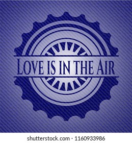 Love is in the Air denim background