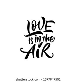 Love is in the air. Great lettering and calligraphy for greeting cards, stickers, banners, prints and home interior decor.