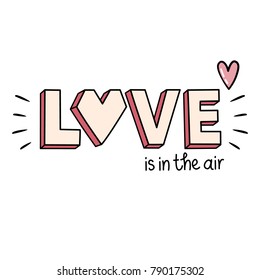 Love is in the air. Greeting card. Valentines day.