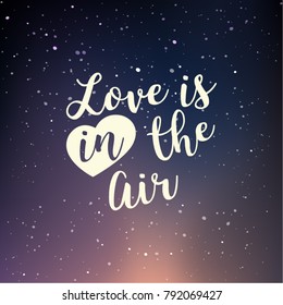 Love is in the air.. Happy Valentines Day. Greeting card design with lights. Vector design.