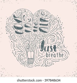 Love is in the Air. Just breathe. Hand drawn typographic  print with hot air balloon and hand lettering inside