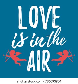 Love is in the Air label. Font with Brush. Valentines day badges. Vector illustration icon.