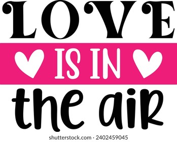 Love is the air Motivation quotes design