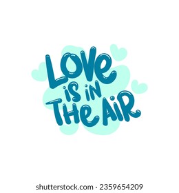 love is in the air people quote typography flat design illustration