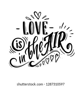 Love is in the air. Romantic lettering