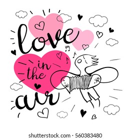 Love in the air. Romantic love lettering. Postcard, boy, song, notes, music, hearts, graphic design lettering element Hand drawn, sketch style, valentine's day romantic postcard