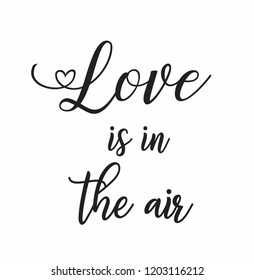 love is in the air typography  lettering 