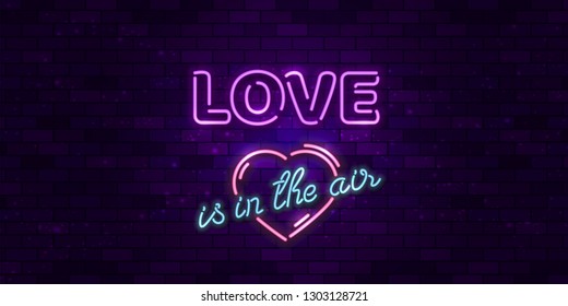 Love is in the air, Valentine's day neon letters decoration, magic poster for event party, vector illustration