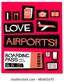 I Love Airports! (Flat Style Vector Illustration Quote Poster Design)