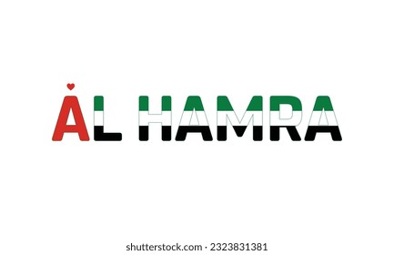 I love Al Hamra, Love Al Hamra, Al Hamra, Al Hamra Vector, UAE, United Arab Emirates, City, City of UAE, Flag of UAE, I love UAE, Love, Typographic Design, Typography