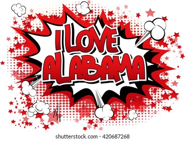 I Love Alabama - Comic book style word