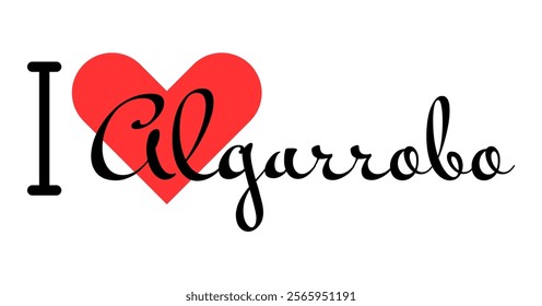 I love Algarrobo, city of Chile. Hand drawn letters with red heart. Vector illustration lettering, modern design for print t shirt, banner, poster, sticker or label.