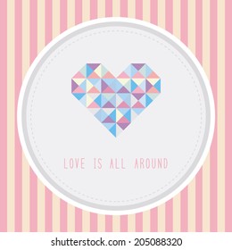 Love is all around. Card for decoration.