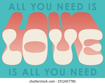 Love Is All You Need, Funky Vector Typography, Vintage Valentine