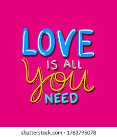love is all you need lettering design of Quote phrase text and positivity theme Vector illustration