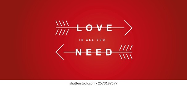 Love is all you need message pierced by an arrow. Happy Valentine's Day greeting card on red background