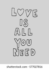 Love is All you Need. Modern Calligraphy. Hand lettered