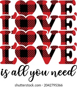 Love is all you need vector illustration, Buffalo plaid Valentine's day design