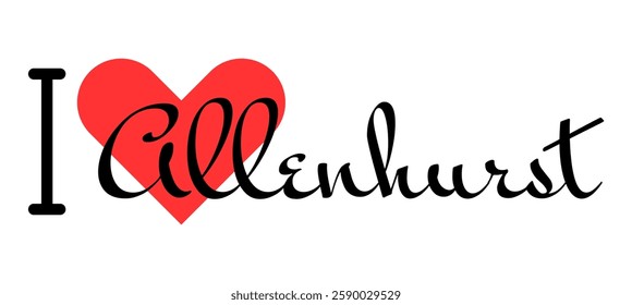 I love Allenhurst, city of United States. Hand drawn letters with red heart. Vector illustration lettering, modern design for print t shirt, banner, poster, sticker or label.
