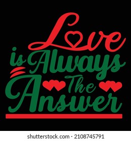 El amor es siempre la respuesta tipografía de vacaciones los padres aman Vivir sobre el amor el diseño de textos 
Valentine cita feliz día de San Valentín para siempre amor corazón con amor mejor mitad de necesidades compañero