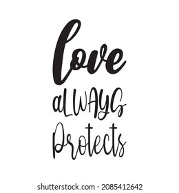 love always protects black letters quote